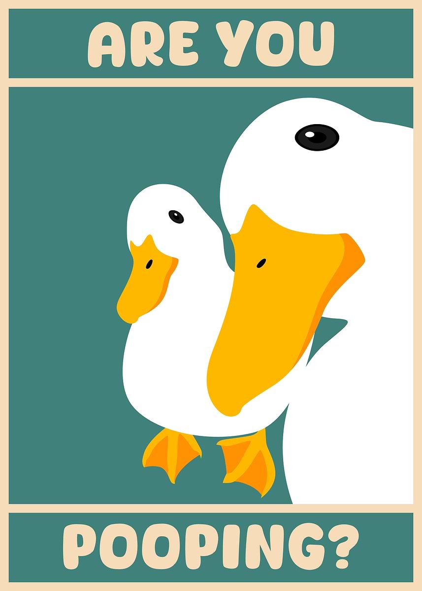 Are You Pooping? Duck Art